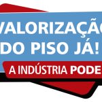 Metalúrgicos cutistas lutam pela valorização do piso salarial: Indústria Pode Mais!