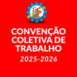 Trabalhador, veja como fechou a Convenção Coletiva de Trabalho 2025-2026